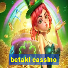 betaki cassino